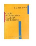 Tìm hiểu C.Mác, Ph.Ăngghen, V.I.Lênin với hoạt động báo chí: Phần 1