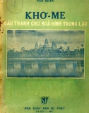 Đấu tranh cho hòa bình trung lập - Khơ-me: Phần 1