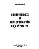 Chính quyền cấp tỉnh nhiệm kỳ 2004-2011 và Chính phủ khóa XII: Phần 1