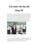 Giữ nhân viên lâu dài bằng 5R