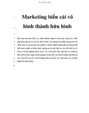 Marketing biến cái vô hình thành hữu hình