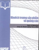 Khuếch trương sản phẩm và quảng cáo - Ths.Nguyễn Quỳnh Chi phần 1