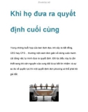 Khi họ đưa ra quyết định cuối cùng