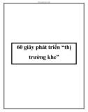 60 giây phát triển 'thị trường khe'