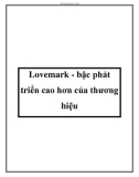 Lovemark - bậc phát triển cao hơn của thương hiệu