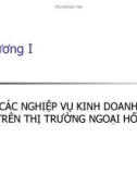 Chương I Các nghiệp vụ kinh doanh trên thị trường ngoại hối