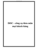 DiSC - công cụ thỏa mãn mọi khách hàng