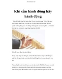 Khi cần hành động hãy hành động