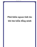 Phải khôn ngoan tỉnh táo khi tìm kiếm đồng minh