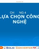 Bài giảng Quản trị công nghệ - Chương 4 Lựa chọn công nghệ