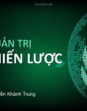 Bài giảng Quản trị chiến lược: Chương 3 - TS. Nguyễn Khánh Trung