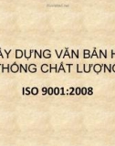 Bài giảng Xây dựng văn bản hệ thống chất lượng ISO 9001: 2008