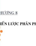 Bài giảng Marketing dược - Chương 8: Chiến lược phân phối