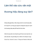 Làm thế nào cứu vãn một thương hiệu đang suy tàn?