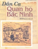 100 bài hát cổ Dân ca quan họ Bắc Ninh: Phần 1