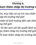 Chương 4- Chiến lược thâm nhập thị trường thế giới