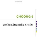 CHƯƠNG 6: CHỨC NĂNG ĐIỀU KHIỂN