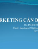 Bài giảng Marketing căn bản: Chương 3 - ThS. Đinh Chí Thành