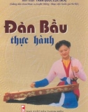 Thực hành Đàn bầu: Tập 1 (Phần 1)