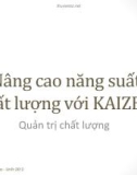 Bài giảng Nâng cao năng suất chất lượng với Kaizen