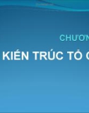 Bài giảng Kinh doanh quốc tế - Chương 6 Kiến trúc tổ chức