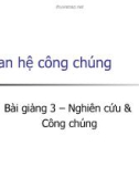 Bài giảng 3: Nghiên cứu & Công chúng