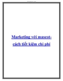 Marketing với mascotcách tiết kiệm chi phí