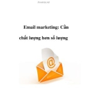 Email marketing: Cần chất lượng hơn số lượng