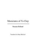 Musicians Of To Day By Mary Blaiklock, Claude Landi, Romain Rolland