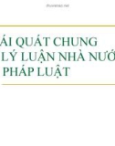 Khái quát chung về lý luận nhà nước và pháp luật