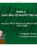 Bài giảng Luật bảo vệ người tiêu dùng: Chương 9 - TS Nguyễn Thị Vân Anh