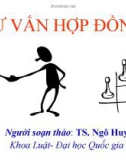 Bài giảng Tư vấn hợp đồng - TS. Ngô Huy Cương