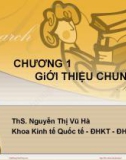 Bài giảng Kinh tế quốc tế: Chương 1 - ThS. Nguyễn Thị Vũ Hà