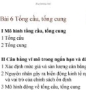 Bài giảng Kinh tế vĩ mô (ĐH Ngoại thương) - Bài 6 Tổng cầu, tổng cung cầu