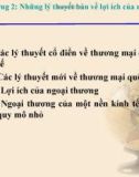 Bài giảng Chính sách thương mại quốc tế - Chương 2: Những lý thuyết bàn về lợi ích của ngoại thương