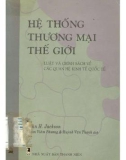 Hệ thống thương mại thế giới: Phần 1