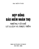 Những vấn đề lý luận và thực tiễn - Hợp đồng bảo hiểm nhân thọ: Phần 1