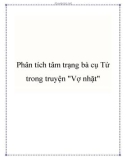 Bài văn mẫu lớp 12: Phân tích tâm trạng bà cụ Tứ trong truyện Vợ nhặt