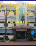 Slide bài Chính tả: Nghe, viết: Cóc kiện Trời - Tiếng việt 3 - GV.N.Tấn Tài