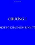 Kinh tế học kinh doanh - Chương 1 Một số khái niệm về kinh tế