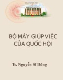 Bài giảng Bộ máy giúp việc của Quốc hội - TS. Nguyễn Sĩ Dũng