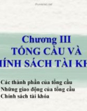 Bài giảng Kinh tế vĩ mô - Chương 3 Tổng cầu và chính sách tài khóa