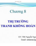 Bài giảng Kinh tế vi mô: Chương 8 - Ths. Nguyễn Ngọc Hà Trân