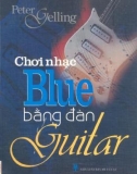 Chơi Đàn Guitar bằng nhạc Blue