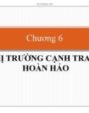 Bài giảng Kinh tế vi mô: Chương 6 - TS. Nguyễn Tuấn Kiệt