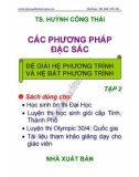 Giới thiệu các phương pháp đặc sắc để giải hệ phương trình và hệ bất phương trình (Tập 2)