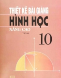 Hình học 10 nâng cao và hướng dẫn thiết kế bài giảng (Tập 2): Phần 1