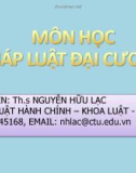 Bài giảng Pháp luật đại cương: Chương 1 - ThS. Nguyễn Hữu Lạc