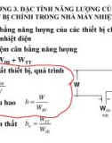 Bài giảng Kinh tế vận hành hệ thống: Chương 3 - Đặc tính năng lượng của các thiết bị chính trong nhà máy nhiệt điện