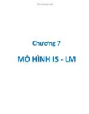 Bài giảng Kinh tế vĩ mô - Chương 7: Mô hình IS - LM